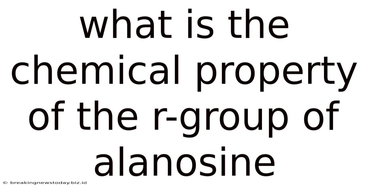 What Is The Chemical Property Of The R-group Of Alanosine
