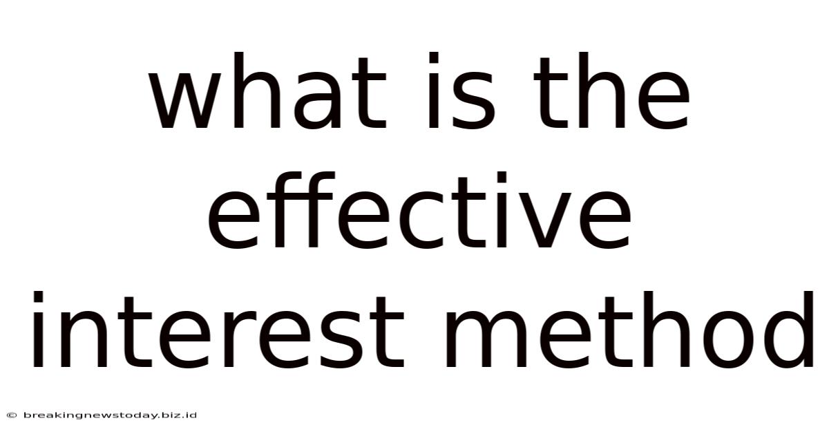 What Is The Effective Interest Method