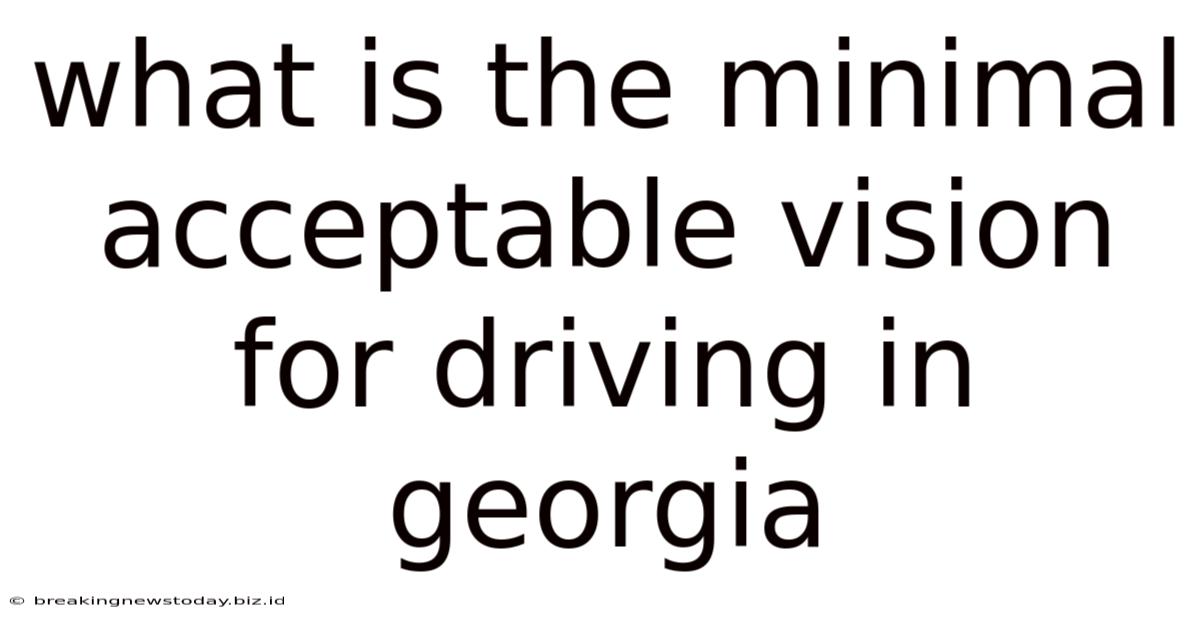 What Is The Minimal Acceptable Vision For Driving In Georgia