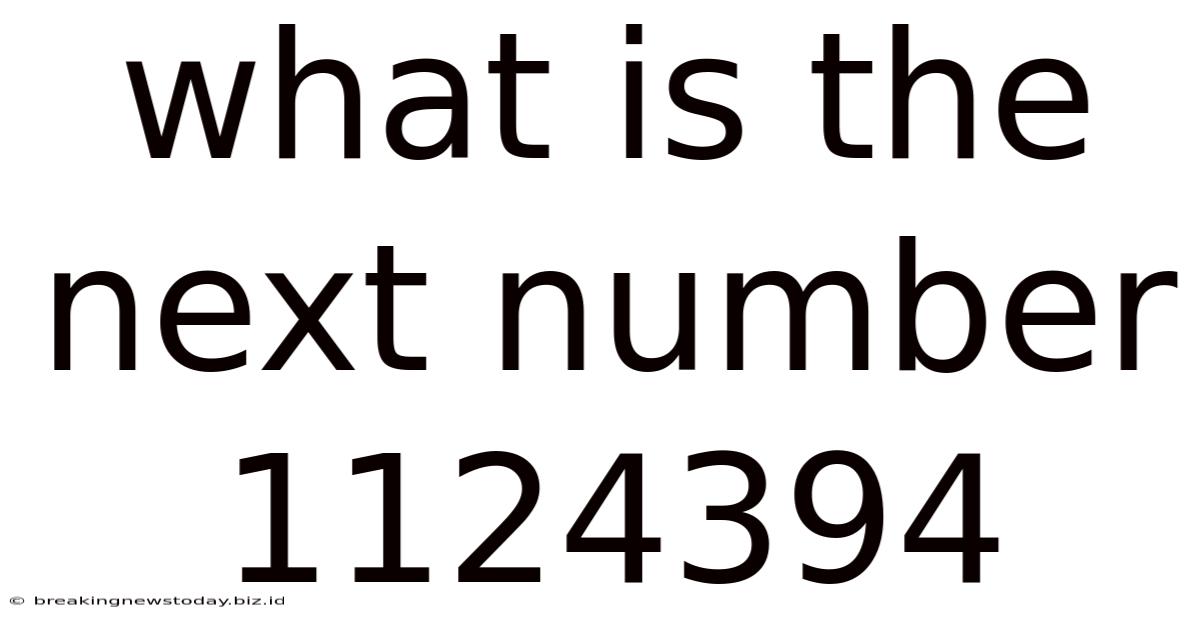 What Is The Next Number 1124394