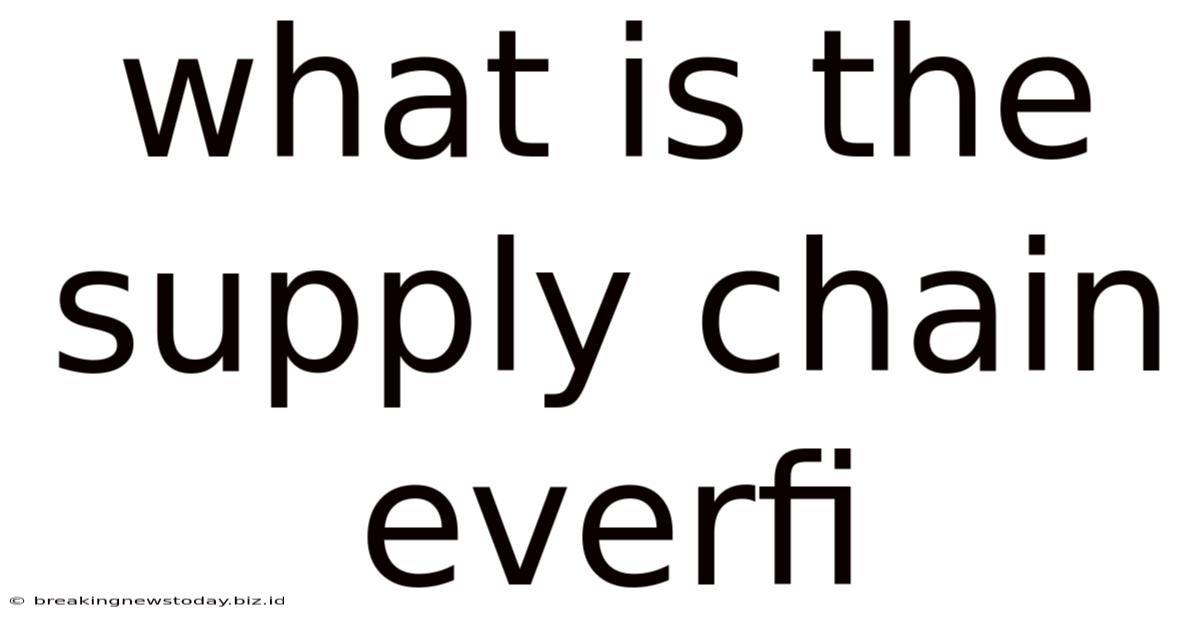 What Is The Supply Chain Everfi