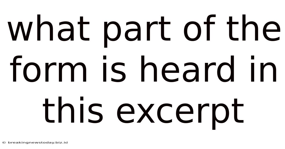 What Part Of The Form Is Heard In This Excerpt
