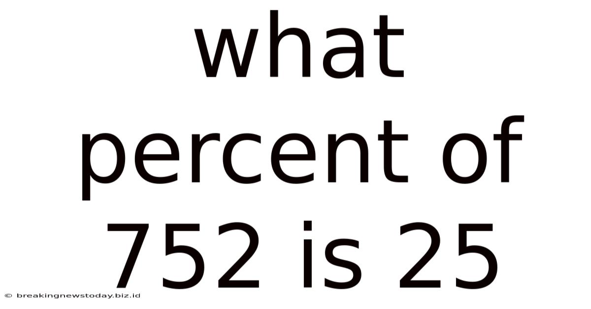What Percent Of 752 Is 25