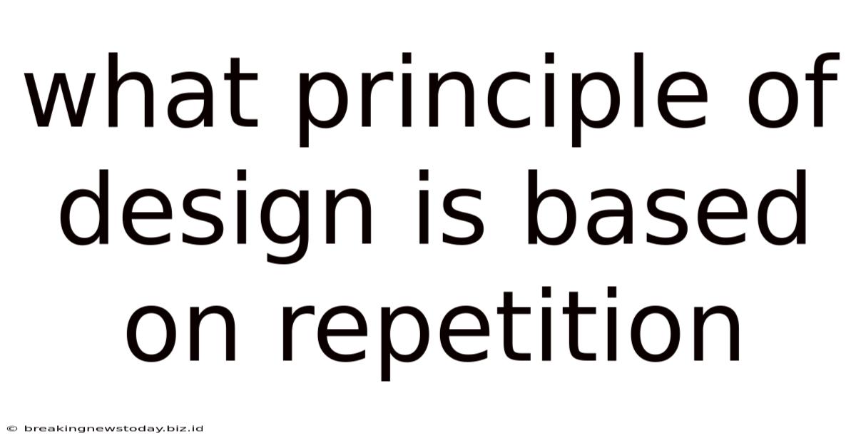 What Principle Of Design Is Based On Repetition