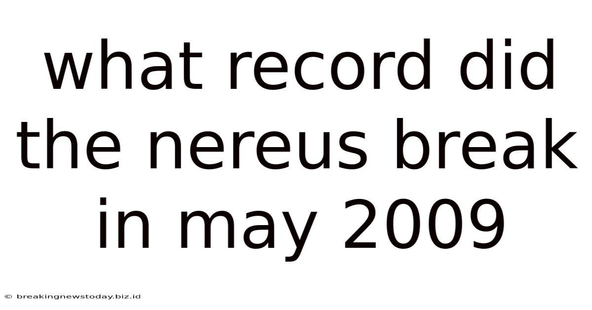 What Record Did The Nereus Break In May 2009