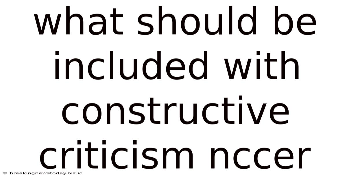 What Should Be Included With Constructive Criticism Nccer