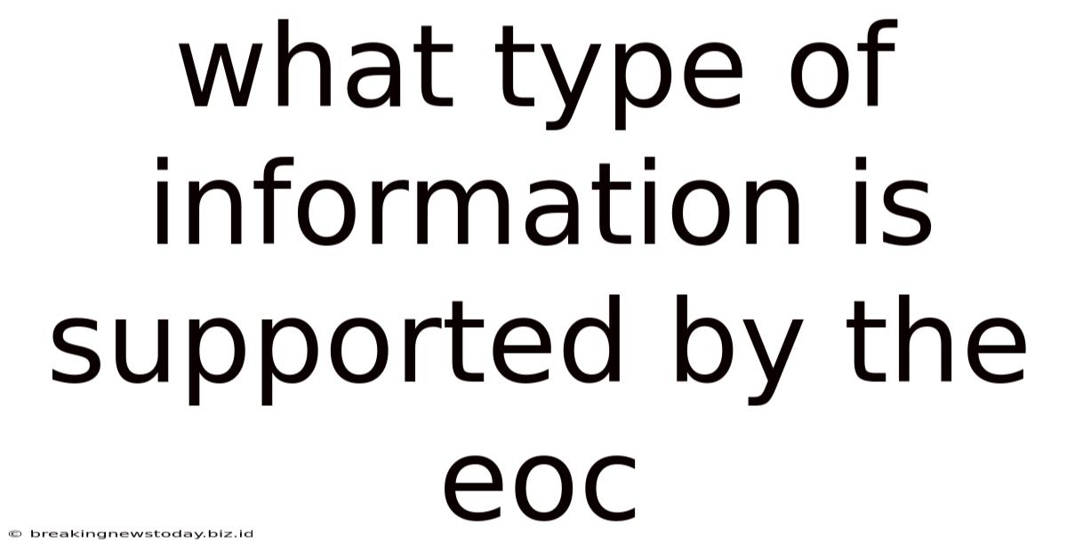 What Type Of Information Is Supported By The Eoc