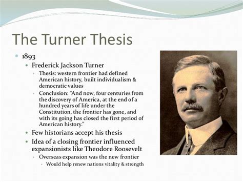 What Was Frederick Jackson Turner's Frontier Thesis Quizlet