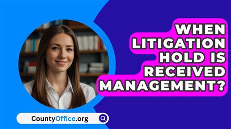 When A Litigation Hold Is Received Management Quizlet