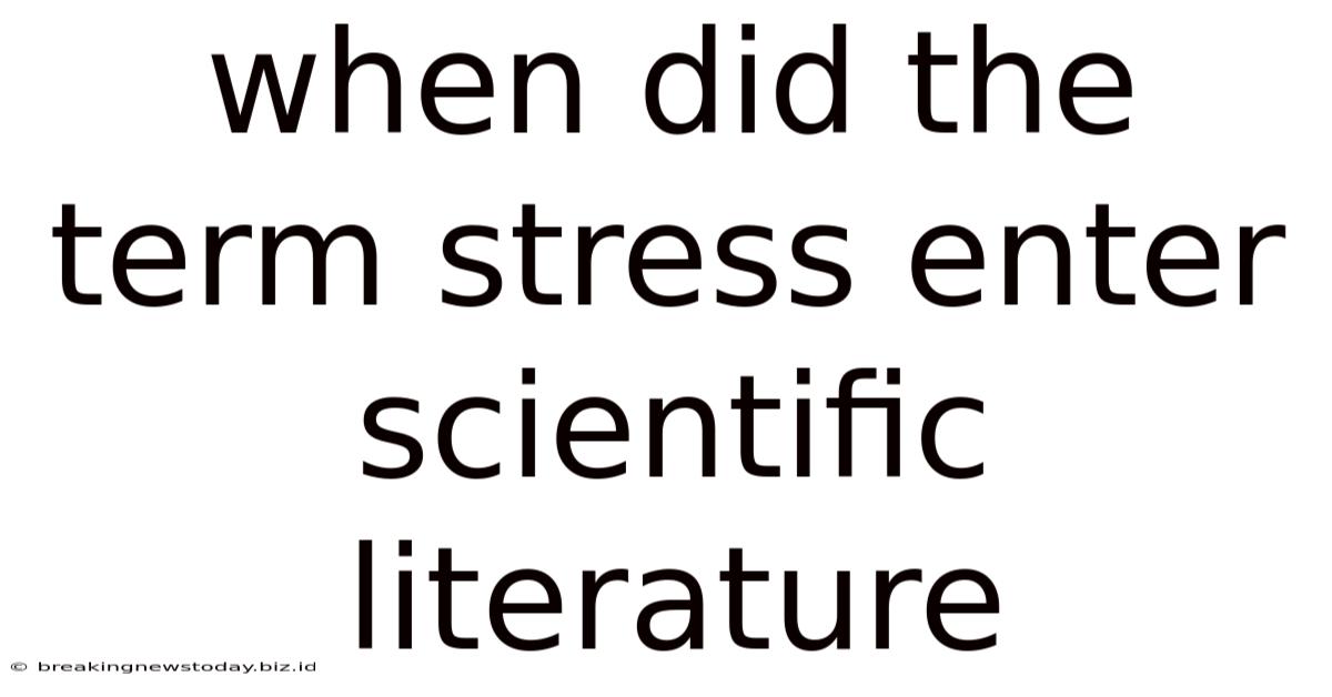 When Did The Term Stress Enter Scientific Literature