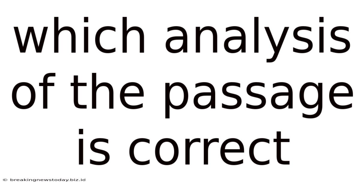 Which Analysis Of The Passage Is Correct