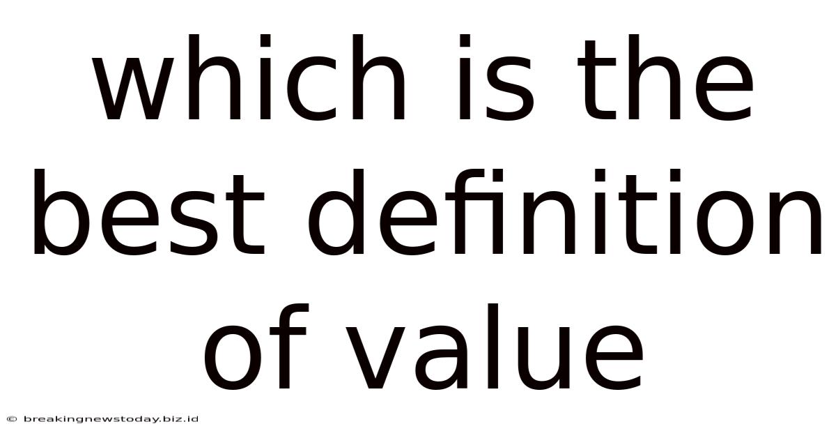 Which Is The Best Definition Of Value