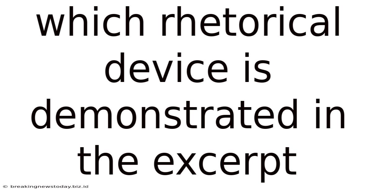 Which Rhetorical Device Is Demonstrated In The Excerpt