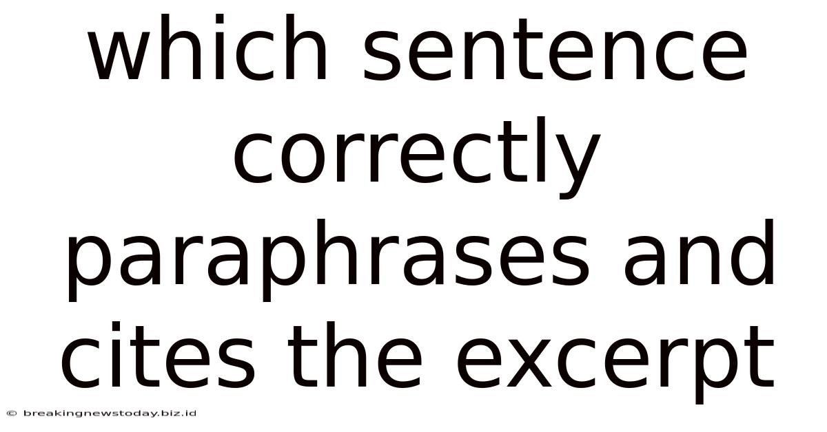 Which Sentence Correctly Paraphrases And Cites The Excerpt