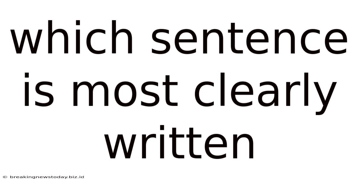 Which Sentence Is Most Clearly Written