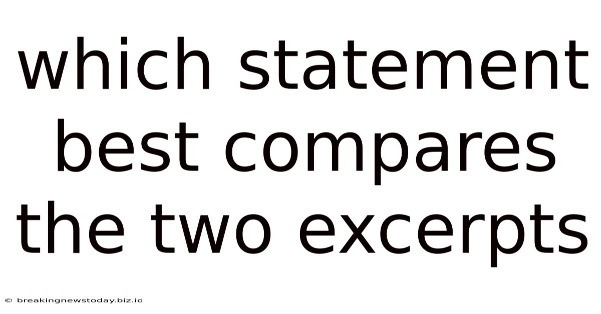 Which Statement Best Compares The Two Excerpts