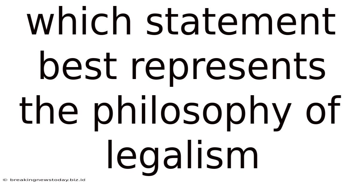 Which Statement Best Represents The Philosophy Of Legalism