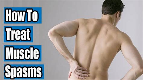 Which Treatment Is Beneficial For A Client With Muscle Spasm