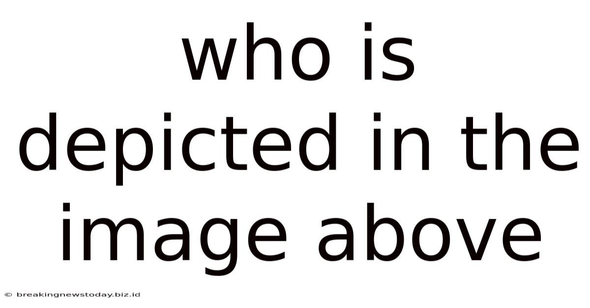 Who Is Depicted In The Image Above