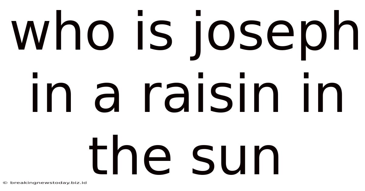 Who Is Joseph In A Raisin In The Sun