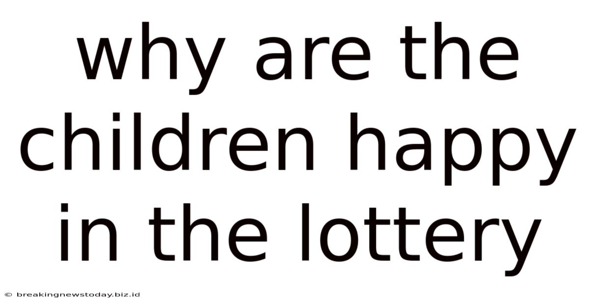 Why Are The Children Happy In The Lottery
