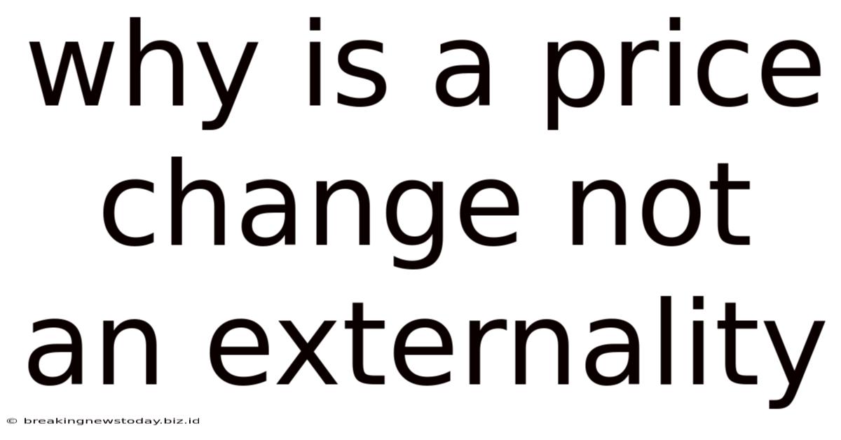 Why Is A Price Change Not An Externality