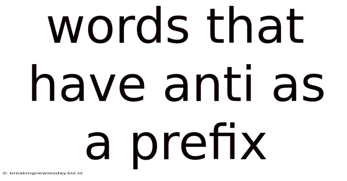 Words That Have Anti As A Prefix