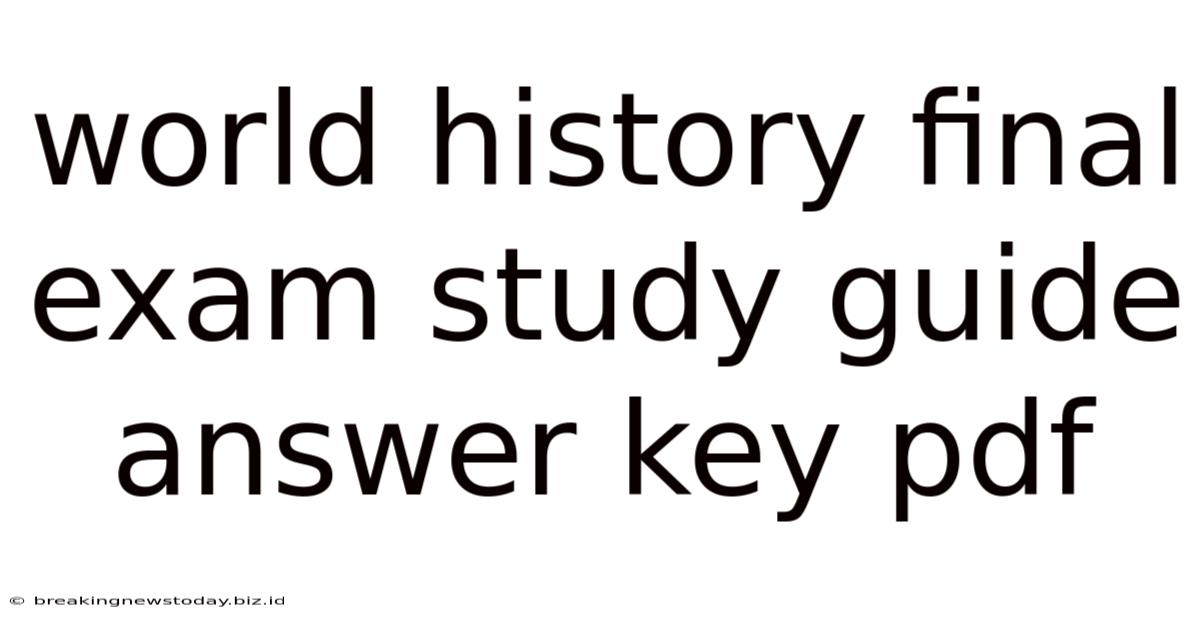 World History Final Exam Study Guide Answer Key Pdf