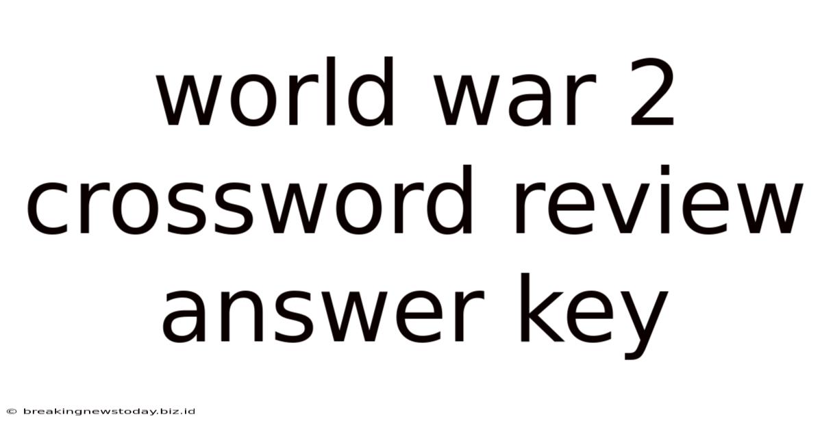 World War 2 Crossword Review Answer Key