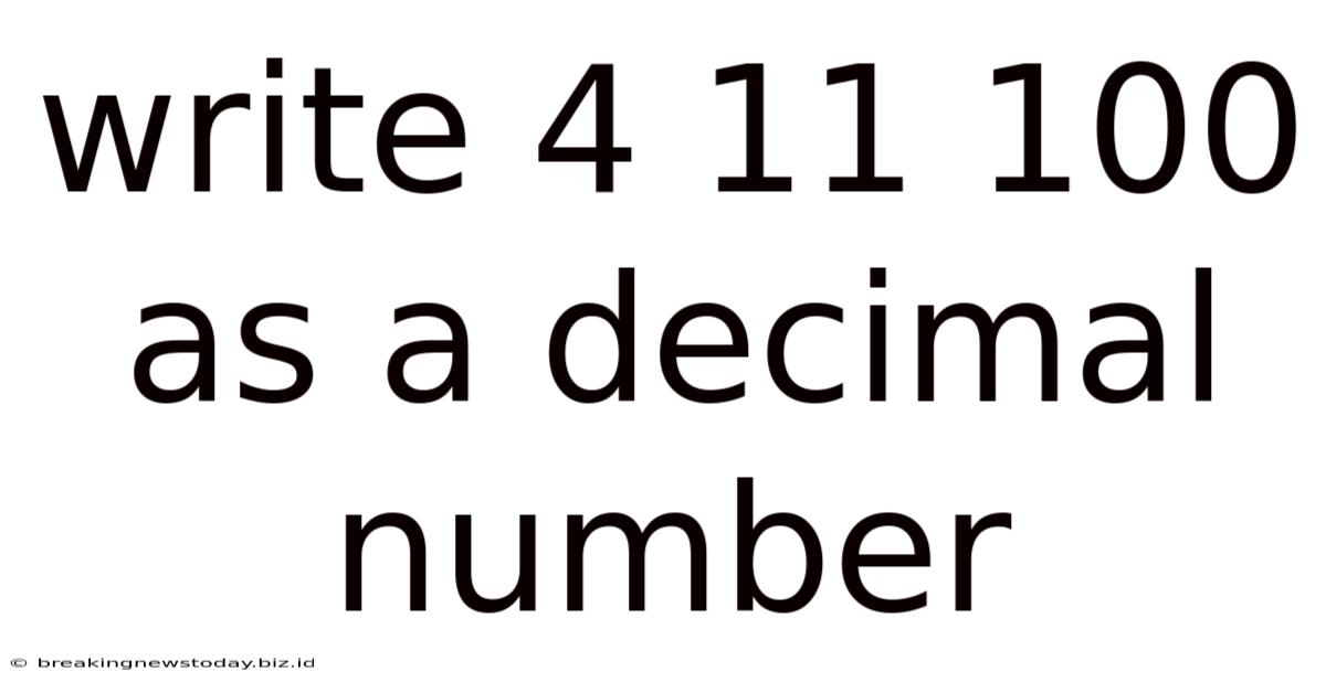 Write 4 11 100 As A Decimal Number