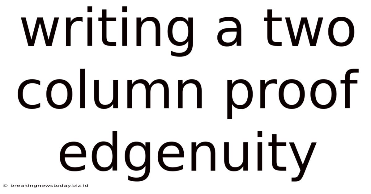 Writing A Two Column Proof Edgenuity